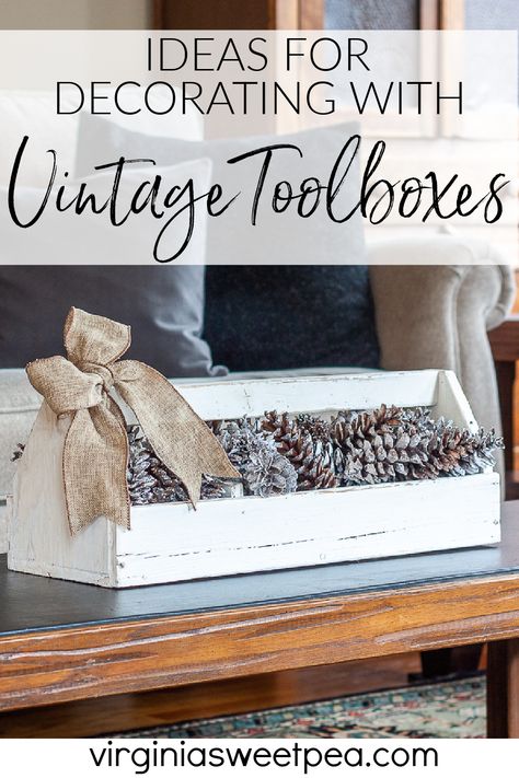 How To Decorate Old Wooden Tool Boxes, Tin Tray Decor Ideas, Wooden Tool Box Christmas Centerpiece, Antique Wooden Tool Box Ideas, Vintage Toolbox Decor, Christmas Tool Box Decor, Wood Toolbox Decor Ideas, Antique Tool Box Decor Ideas, Old Wooden Boxes Ideas Decor