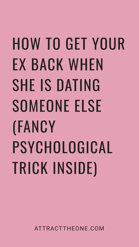 How to get your ex back when she is dating someone else (fancy psychological trick inside) How To Win Back Your Ex Girlfriend, Win Your Ex Back, How To Get Her Back, How To Get Over Someone You Love, Second Chance At Love, Moving On After A Breakup, Get Over Your Ex, Breakup Advice, Get Your Ex Back