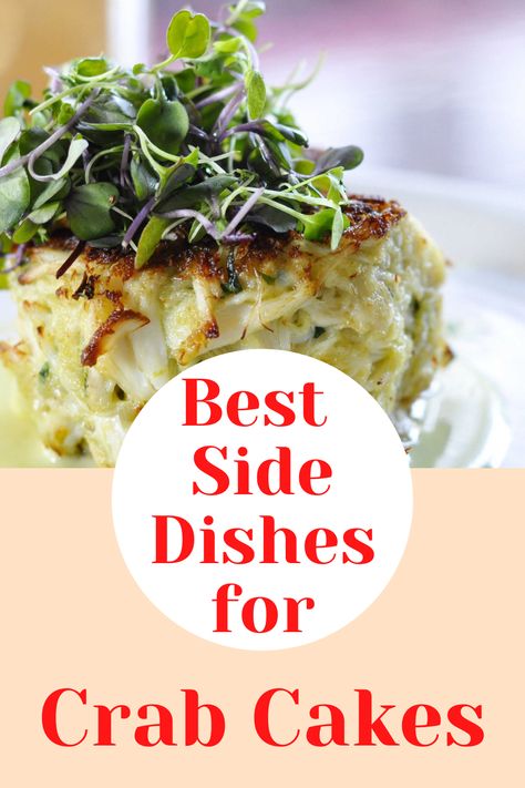 Crab Cakes And Salad, What Goes Good With Crab Cakes, Side Dishes With Crab Cakes, Crab Cake Side Dishes Dinners, Crab Cakes Meal Ideas, Crab Cake Salad Recipe, Crab Cakes Dinner Sides, Crab Cake Dinner Ideas, Crab Cake Topping