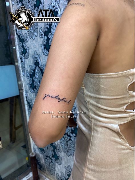 Grateful Font Tattoo, Grateful Arm Tattoo, Grateful Tattoo Fonts, Grateful Tattoo Ideas, Grateful Tattoo, Europe Tattoo, Typewriter Font Tattoo, Tattoos Inspo, Anklet Tattoos