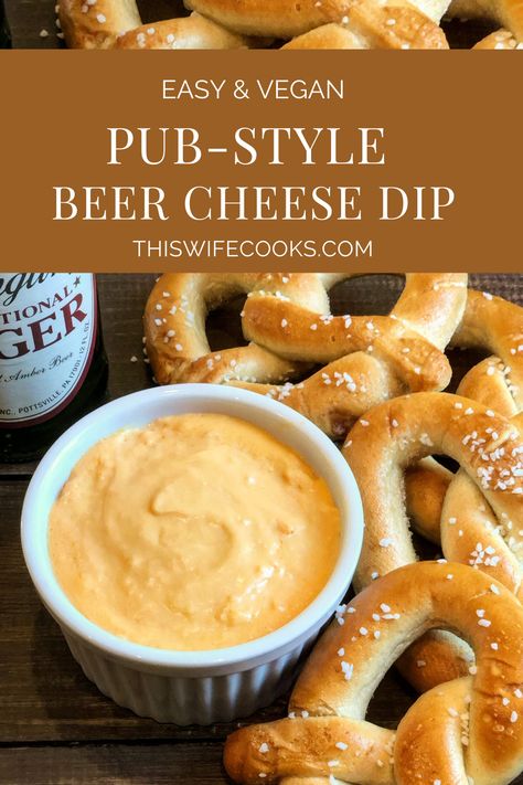 Vegan Pub Style Beer Cheese Dip - All the classic beer cheese flavor you know and love in a quick and easy vegan dip!  #vegancheesedip #veganbeercheese #thiswifecooksrecipes #plantbasedrecipes #easyvegansnacks Vegan Oktoberfest Recipes, Vegan Beer Cheese Dip, Vegan Pub Food, Vegan Oktoberfest Food, Vegan Party Appetizers, Vegan Beer Cheese, Vegan Oktoberfest, Vegan Cheese Dip, Vegan Superbowl