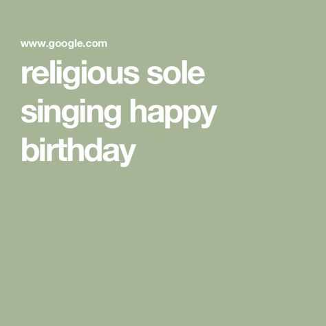 religious sole singing happy birthday 18th Birthday Song Lyrics, Lemon Singing Happy Birthday, Happy Birthday Song, Birthday Songs, Singing Happy Birthday, Singing, Happy Birthday, Songs, Birthday