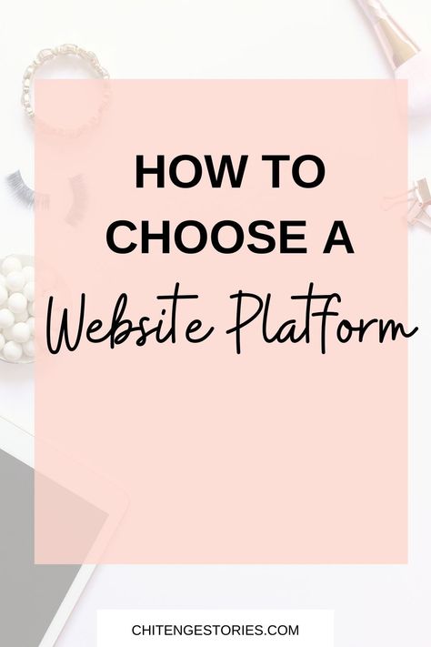 How to choose a website platform Website Builders, Start A Website, Website Design Wordpress, Website Builder Free, Homepage Design, Small Business Website, Website Making, Free Web Hosting, Wordpress Website Design