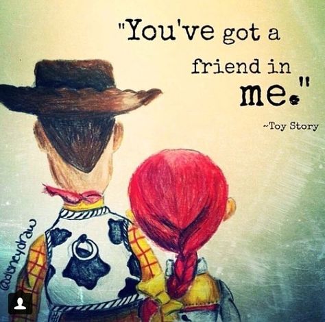 You've got a friend in me. Animation Disney, Film Disney, Toy Story Birthday, Quotes Disney, Toy Story Party, Film Quotes, Disney Quotes, Top Funny, Best Friend Quotes