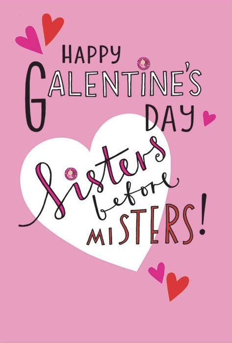 Galentine’s Day Sisters Before Misters Sisters Before Misters, Happy Day, Google Images, Holiday Season, Keep Calm Artwork, Valentines, Home Decor Decals, Valentine's Day