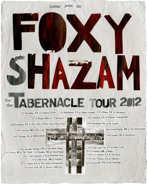 https://flic.kr/p/L3JNvt | Foxy Poster, 2012. | Made for a contest entry. Not only because I wanted to challenge myself, but because I'm also a huge fan. I didn't win, but I still like what i made. Foxy Shazam, The Tabernacle, Challenge Me, Grand Rapids, Fan, Band