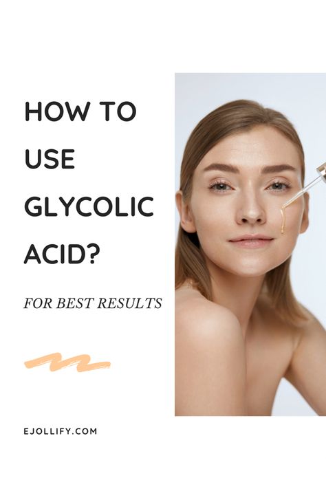 Glycolic Acid • What Does It Do? • How To Use It? When To Use Glycolic Acid, How To Use Glycolic Acid Toner, How To Use Glycolic Acid, Gylocic Acid, Glycolic Acid How To Use, Glycolic Acid Before And After, Glycolic Acid Benefits, The Ordinary Skincare Guide, Glycolic Acid Cream