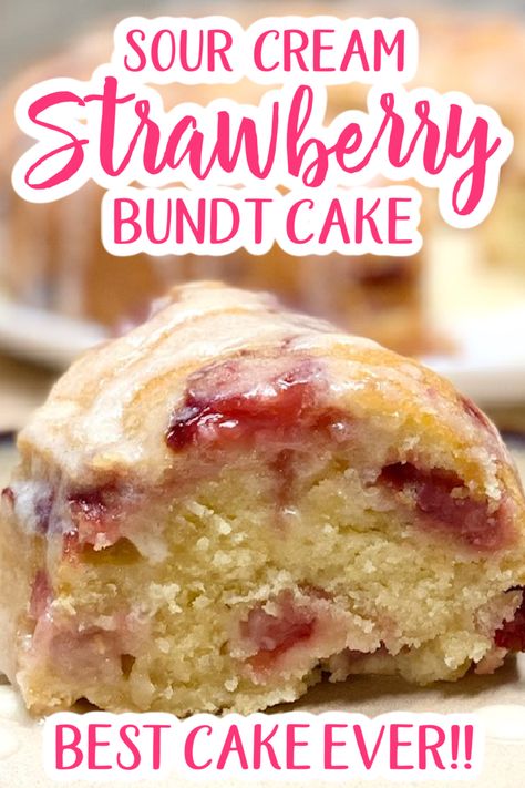 Strawberry Cream Cheese Bundt Cake, Moist Strawberry Bundt Cake, Strawberry Sour Cream Pound Cake, Nothing Bundt Cake Strawberry And Cream, French Strawberry Cake Recipe, Strawberry Banana Bundt Cake, Strawberry And Sour Cream Desserts, Chocolate Strawberry Bundt Cake, Birthday Bundt Cake Recipes