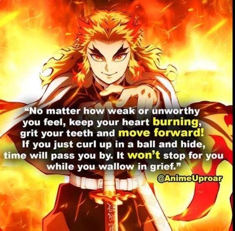 Rengoku Quote, Anime Motivational Quotes, Set Your Heart Ablaze, Anime Quotes About Life, Quotes Uplifting, Zen Den, Job Quotes, Manga Quotes, Anime Quotes Inspirational