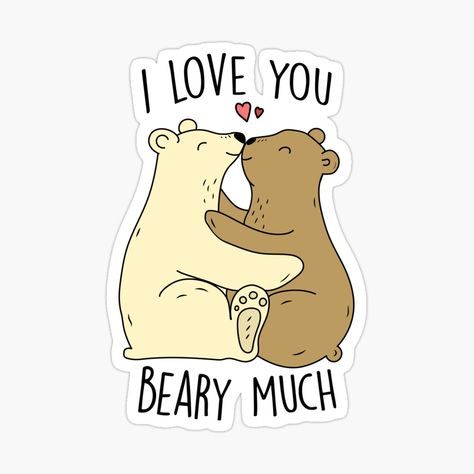 Love You Beary Much, I Love You Beary Much, Friendship Puns, I Love You Puns, Cute Couple Memes, Fox Puns, Couple Stickers, Valentines Puns, Cute I Love You