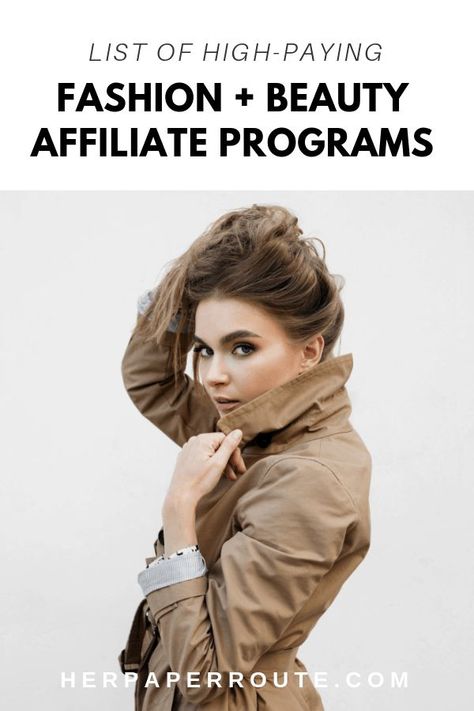 List of high paying fashion affiliate programs how to make money as a fashion blogger how to become an influencer make money blogging about fashion best beauty affiliate programs herpaperroute.com Learn Affiliate Marketing, Blogger Tips, Blogging Advice, Blogging For Beginners, Make Money Blogging, Blog Tips, Money Blogging, About Fashion, Fashion Bloggers