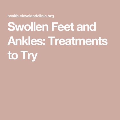 Swollen Feet and Ankles: Treatments to Try Feet Swelling, Ankle Swelling, Weak Ankles, Magnesium Rich Foods, Vein Thrombosis, Swollen Ankles, Swollen Legs, Reduce Swelling, Lower Extremity