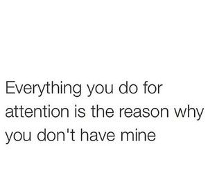 Yup... All that flashy shit don't impress me...bye Attention Seekers Quotes, Quotes About Attention, Attention Seeker Quotes, Seeker Quotes, Ignoring People, Attention Quotes, Impress Quotes, Attention Seekers, Bye Felicia