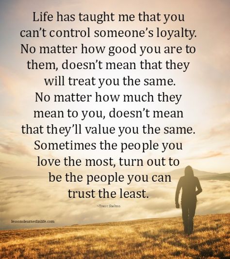 Betrayal Quotes, Lessons Learned In Life, Treat You, Be Strong, Lessons Learned, True Words, Keep Going, Meaningful Quotes, Great Quotes