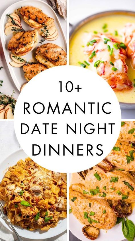 Four images of date night dinner recipes. Date Night Recipes To Make Together, Date Night Dinner Recipes, Good Meals To Cook, Easy Romantic Dinner, Dinner Date At Home, Dinner Date Recipes, Easy Home Cooked Meals, Dinner Recipe Ideas, Couples Dinner