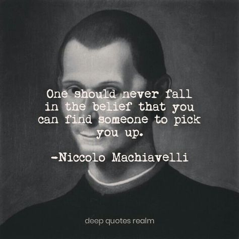 Machiavelli Quotes, Lesson In Life, Niccolo Machiavelli, Stoicism Quotes, Stoic Quotes, Unique Quotes, Genius Quotes, Literature Quotes, Wonder Quotes