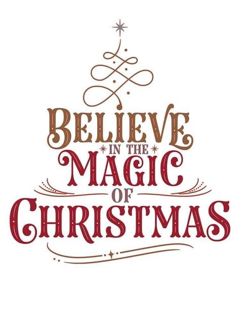 Cricut Christmas Ideas, Believe In The Magic, Christmas Tee Shirts, Christmas Sentiments, Silhouette Christmas, Christmas Projects Diy, The Magic Of Christmas, Magic Of Christmas, Christmas Svg Files