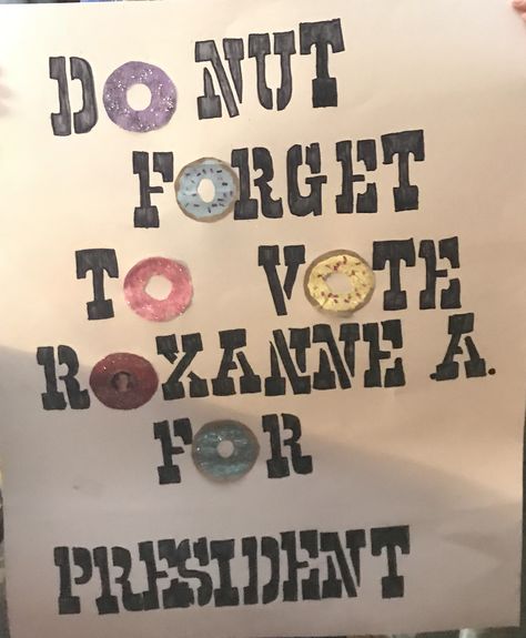 Student council project Donut Student Council Posters, Poster Design Student Council, Student Council Campaign Posters, Student Council Campaign, Hoco Inspo, Campaign Posters, Student Council, Elementary School Students, Design Student