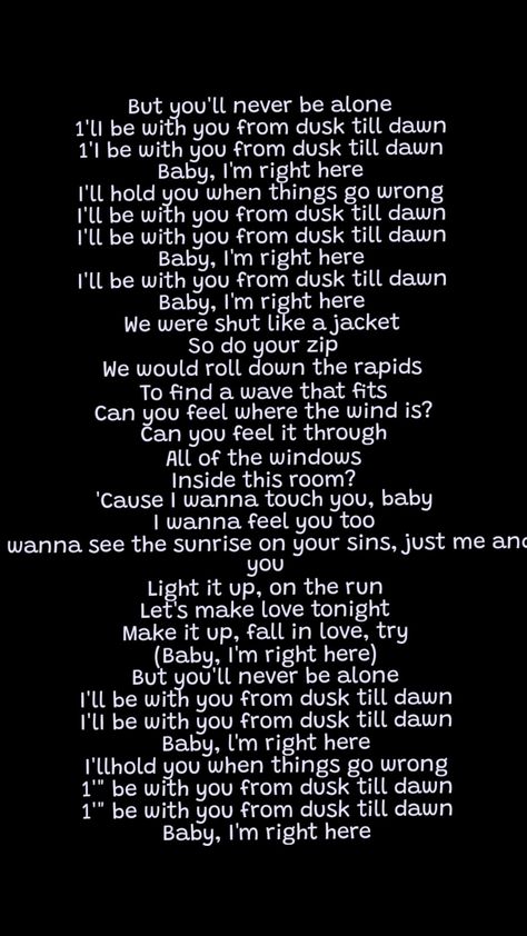 Dusk till dawn lyrics Dusk Till Dawn Lyrics, Can You Feel It, When Things Go Wrong, Dusk Till Dawn, Pretty Quotes, Stuff To Do, Room Ideas, How Are You Feeling, Feelings