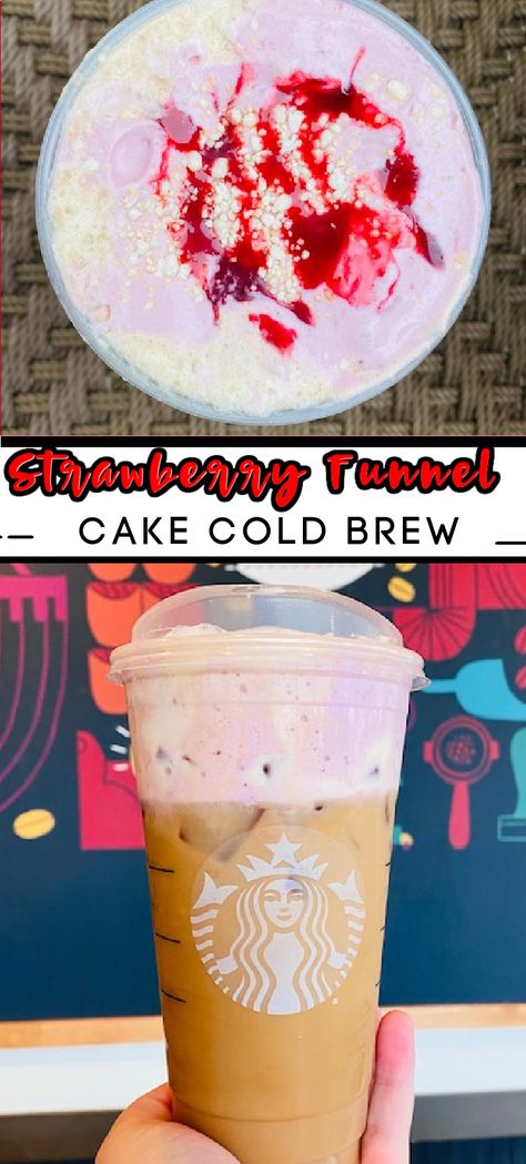 How To Order The Strawberry Funnel Cake Cold Brew Strawberry Shortcake Coffee, Strawberry Funnel Cake Frappuccino, Strawberry Funnel Cake, Starbucks Strawberry, Strawberry Shortcake Cake, Starbucks Menu, Starbucks Secret Menu, Starbucks Copycat, Strawberry Puree