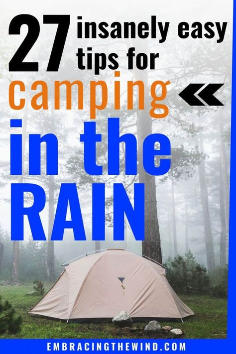 How To Camp In The Rain, Camping Rainy Day Activities, Rainy Camping Activities, Small Tent Set Up Ideas Inside, Camping In Rain Hacks, Rain Camping Hacks, Tent Camping In The Rain, Camping Rain Hacks, Tent Camping Hacks Campsite