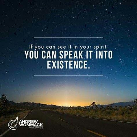 “If you can see it in your spirit, you can speak it into existence” (Andrew Wommack). #KWMinistries Speak It Into Existence, Bible College, Spiritual Warfare Prayers, Speak Life, Blessed Life, Scripture Pictures, S Quote, Spiritual Warfare, Word Up