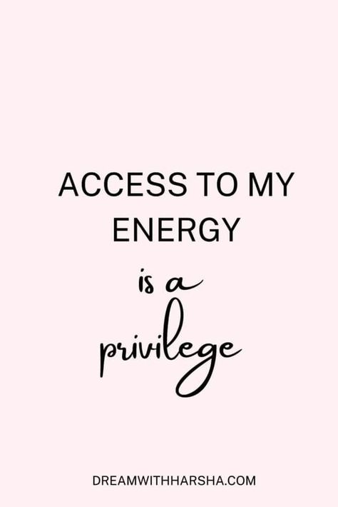 Access To My Energy Quotes, Access To Me Is A Privilege, Empress Energy Quotes, Privilege Quotes, My Energy Is A Privilege, Christian Relationship Quotes, Boss Energy, Queen Energy, Helpful Quotes