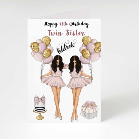 Twin Sister Quotes, Happy Birthday Twin Sister, Twin Quotes Sisters, Cards For Twins, Birthday Cards For Twins, Sister Happy Birthday, Twins Sisters, Happy Birthday Woman, Packaging Cards