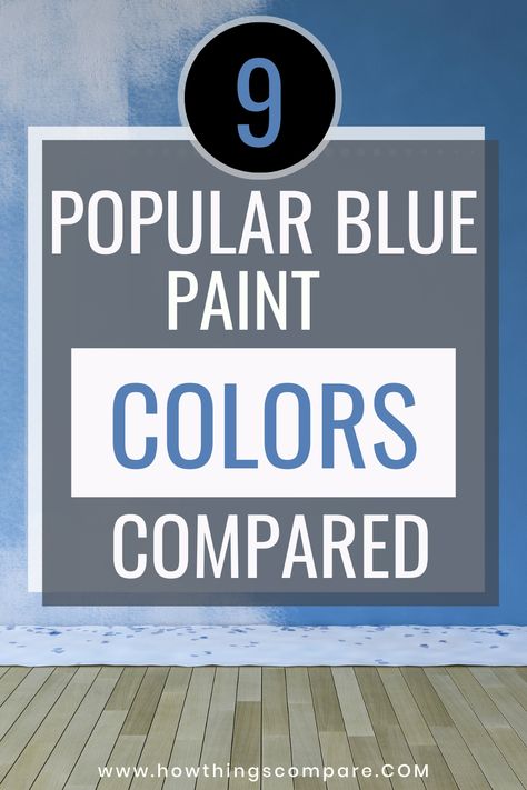 Battle of the Blues: 9 Popular Blue Paint Colors Compared blue paint colors Most Popular Blue Paint Colors, Interior Blue Paint Colors, Blue Paint For Living Room Walls, White With A Hint Of Blue Paint, Perfect Blue Paint Color, Vintage Blue Paint Color, Blue Sunroom, Blue Paint Bedroom, Best Sherwin Williams Blue