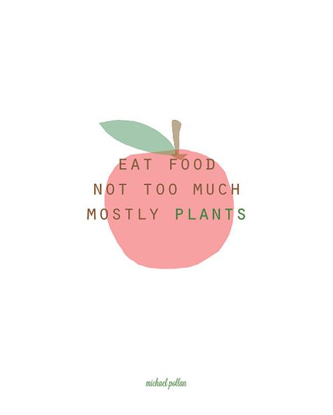 michael pollan print - great kitchen art Michael Pollan, Plants Quotes, Trendy Plants, Food Quotes, Plant Based Diet, Inspiration Board, Healthy Happy, Holistic Health, Health And Nutrition