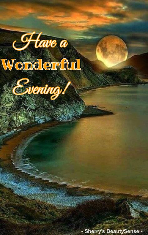 Have A Great Evening Images, Have A Good Evening Images, Enjoy Your Evening Gif, Good Sunday Evening, Have A Beautiful Evening, Good Evening Quotes, Evening Wallpaper, Sweet Good Night Messages, Good Evening Photos