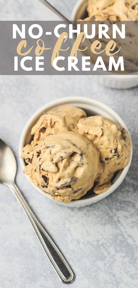 No-Churn Coffee Ice Cream Quick Frozen Desserts, Easy No Churn Ice Cream, Homemade Ice Cream No Churn, Quick Ice Cream Recipe, Ice Cream Recipes No Churn, Coffee Nice Cream, No Churn Ice Cream Recipes, Recipe Ice Cream, Kitchen Aid Ice Cream