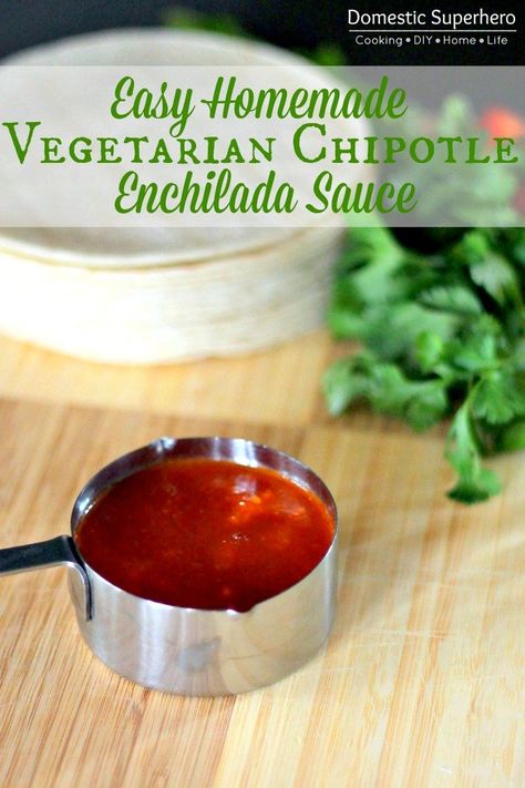 Easy Homemade Vegetarian Chipotle Enchilada Sauce Chipotle Enchilada Sauce, Vegetarian Enchilada, Homemade Sweet Chili Sauce, Enchilada Sauce Recipe, Recipes With Enchilada Sauce, Vegetarian Enchiladas, Adobo Recipe, Adobo Sauce, Vegetable Broth