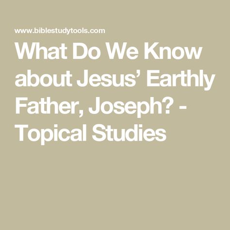 What Do We Know about Jesus’ Earthly Father, Joseph? - Topical Studies Joseph Jesus Father, 1 Samuel 13, Jewish Customs, Jesus Father, Family Scripture, Birth Of Christ, Matthew 1, Christ Centered Christmas, Moral Dilemma