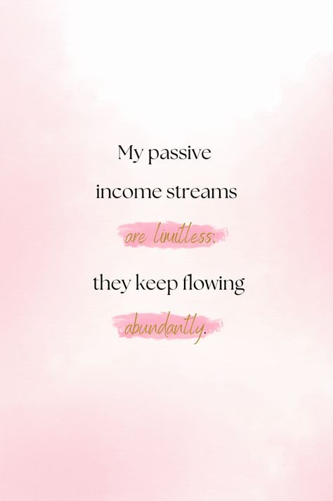 Steady Income Aesthetic, Business Manifestation Quotes, Passive Income Affirmations, Positive Money Mindset, Passive Income Vision Board, Streams Of Income Aesthetic, Multiple Income Streams Aesthetic, 7 Figure Income Aesthetic, Multiple Sources Of Income Aesthetic