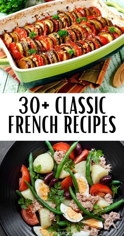 33 Classic French Recipes to Transport You to France - The Passport Kitchen French Recipes Dinner, French Meals, French Recipes Authentic, French Dinner Parties, Classic French Recipes, French Cuisine Recipes, French Cooking Recipes, French Food Recipes, Traditional French Recipes