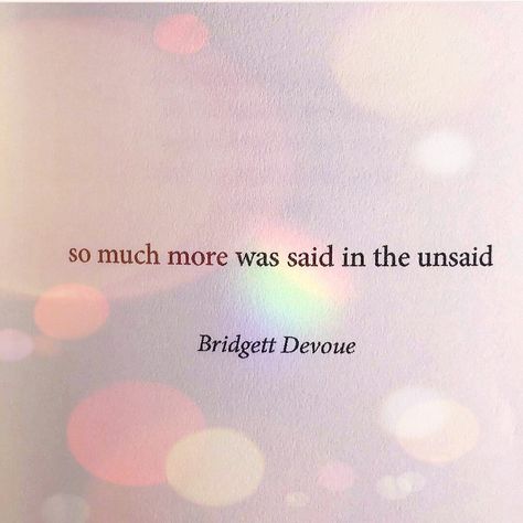 So much more was said in the unsaid So Much More Was Said In The Unsaid, Positive Thoughts, Me Quotes, Poetry, Life Quotes, Incoming Call Screenshot, Feelings, Quotes, Quick Saves