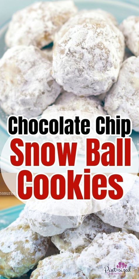 Chocolate Chip Snowball Cookies, Cookies For Christmas, Christmas Cookie Recipes Holiday, Snowball Cookie Recipe, Snowball Cookies, Classic Cookies, Holiday Cookie, Mini Chocolate Chips, Easy Chocolate