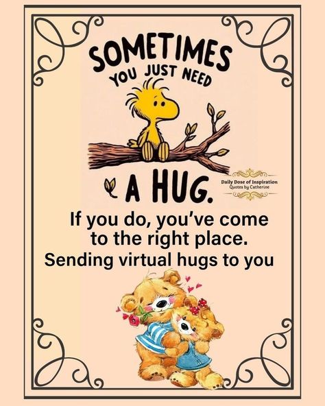 Hug Quotes Healing, Sending Hugs Images, Sending Hugs Quotes, Hugs Quotes, Big Hugs For You, Hug Images, Good Morning Snoopy, Hugs And Kisses Quotes, Healing Hugs