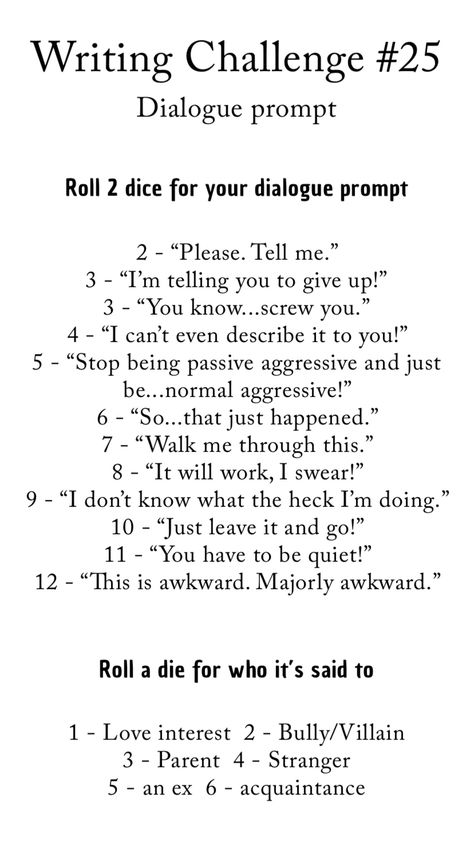 Dialogue Dice Writing Prompts, Writing Prompts Challenge, Fun Writing Prompts For Adults, Dialogue Prompts Argument, Writing Challenge Creative, Daily Writing Challenge, Writing Challenges, Writing Outline, Writing Inspiration Tips