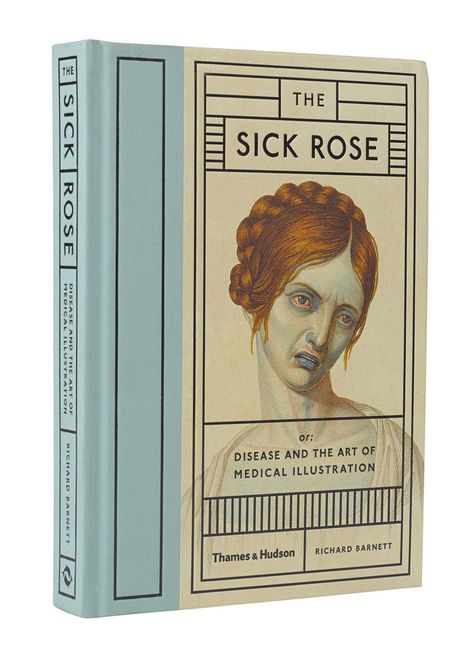 The Sick Rose, Book Editorial Design, Writer Tips, Illustration Book, Medical Anatomy, Unread Books, Medical Illustration, Book List, Amazon Book Store