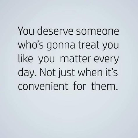 I deserve someone who wants me and not only want me when it's convenient for them snm No Communication, Wise Quotes, True Words, Fact Quotes, Good Advice, Great Quotes, You Deserve, True Quotes, Relationship Quotes