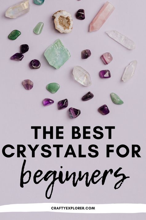 Best Crystals For Beginners, Beginner Crystals Witchcraft, Crystals For Beginner Witches, Crystals And Gemstones Photography, Crystals Meanings Beginners, Where To Get Crystals, How To Use Crystals For Beginners, Where To Place Crystals In Home, How To Use Crystals