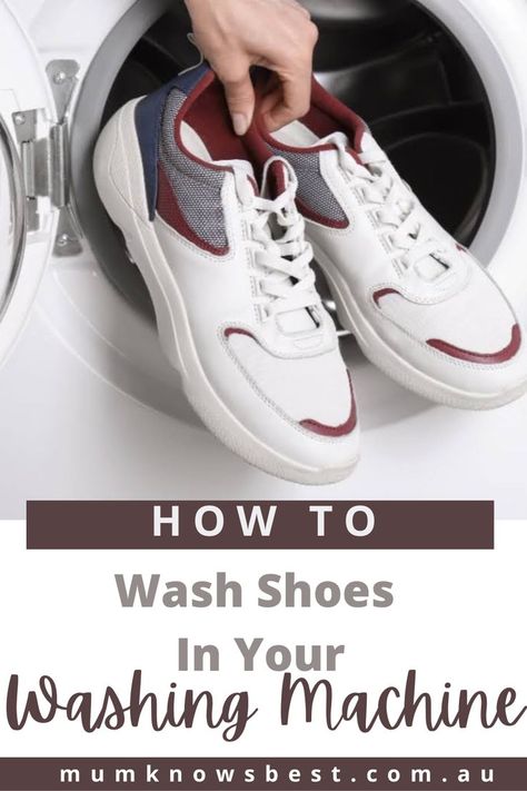 How to wash shoes in your washing machine - guide to washing shoes in a washing machine by Mum Knows Best. How To Clean Shoes In Washer, Wash Canvas Shoes, Cleaning Tennis Shoes In Washer, Shoes Washing Machine, How To Clean Sneakers In Washing Machine, How To Wash White Shoes In Washer, How To Wash Nike Shoes, How To Clean Tennis Shoes In Washer, Shoe Washing Machine