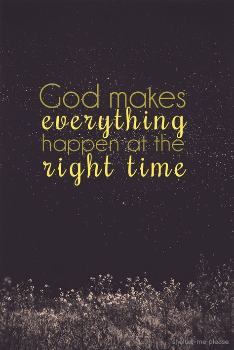 Gods Doing A New Thing, Everything Happens At The Right Time, Manifest Board, Ecclesiastes 3 11, Ecclesiastes 3, Christian Quotes God, God Will Provide, God Help Me, Simple Quotes