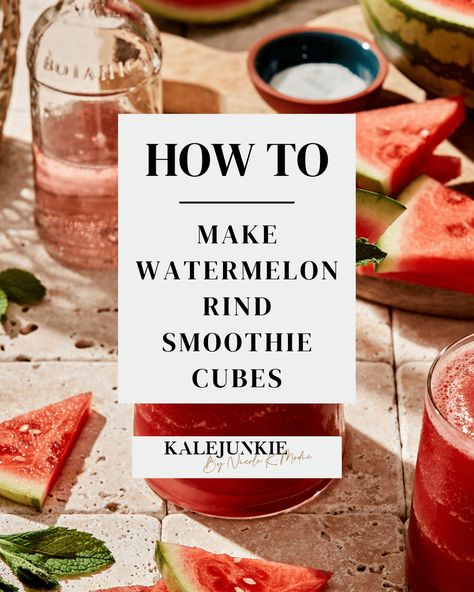 Watermelon Rind Smoothie Cubes - Kalejunkie Watermelon Rind Smoothie, Leftover Watermelon, Perfect Smoothie Recipe, Watermelon Rind Recipes, Smoothie Cubes, Tropical Green Smoothie, Flavored Ice Cubes, Flavored Ice, Perfect Smoothie