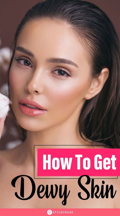 How To Make My Face Glow, Best Glowing Skin Products, Dewey Skin How To Get, Shiny Skin Glow, How To Get Shiny Skin, How To Get Glowing Skin Naturally, Dewey Skin, Food For Glowing Skin, Glossy Skin