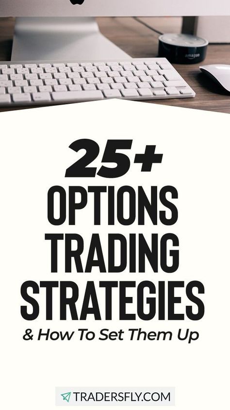 Options Trading - Check out these 25 Options Strategies  you should learn when trading in the stock market! Stock Options Trading Strategies, Options Trading Strategies Stock Market, Learn Trading, Stock Options Trading, Binary Options Trading, Option Trader, Saving Strategies, Stock Trading Strategies, Options Trading Strategies