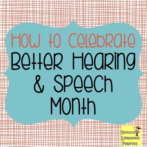 BHSM Better Hearing And Speech Month, Month Ideas, Speech And Hearing, Best Speeches, Speech Pathology, Speech Language Therapy, Language Resources, Speech Language Pathology, Language Therapy