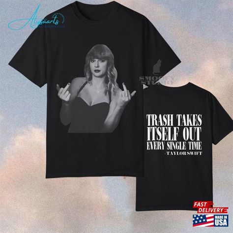 Taylor Swift Person Of The Year Eras Tour Trash Takes Itself Out Unisex Garment Dyed T-Shirt Classic Hoodie Check more at https://alysaarts.com/product/taylor-swift-person-of-the-year-eras-tour-trash-takes-itself-out-unisex-garment-dyed-t-shirt-classic-hoodie/ Person Of The Year, Eras Tour, Dye T Shirt, Taylor Swift, Hoodie Shirt, The Year, Swift, Dye, T Shirt